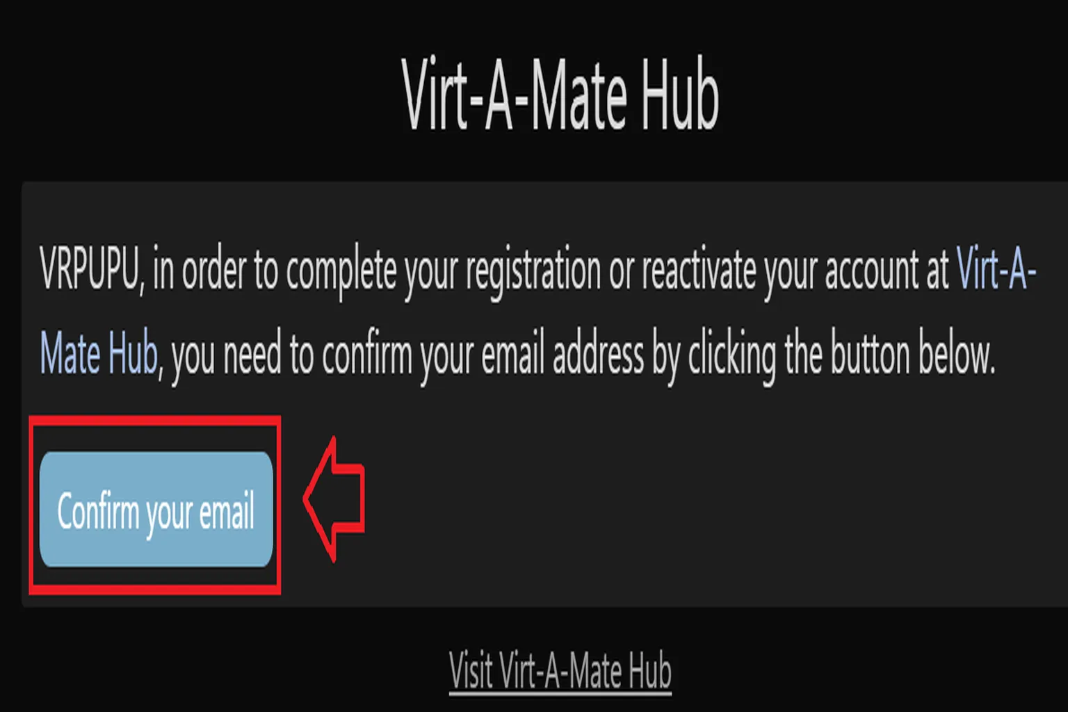 After that, open the confirmation email you receive and click Confirm your email to finish verification.